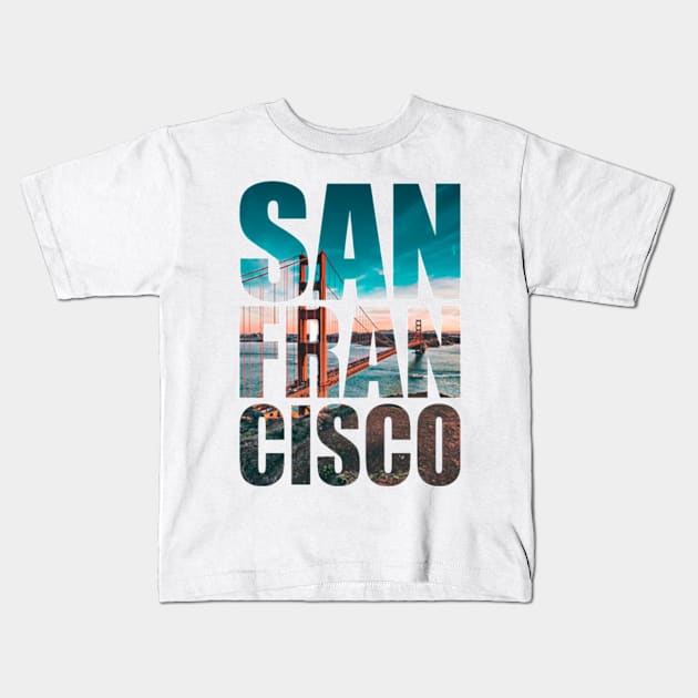 San Francisco City lover USA Kids T-Shirt by t-shiit